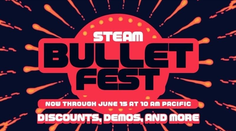 Steam Bullet Fest 2026 Rundown
